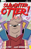 SLAUGHTER OTTER #1 Comic Book