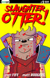 SLAUGHTER OTTER #1 Comic Book