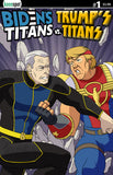 BIDEN'S TITANS VS. TRUMP'S TITANS #1 Comic Book