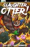 SLAUGHTER OTTER #2 Comic Book