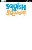 SQUISH & SQUASH #1 Comic Book