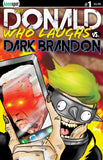 THE DONALD WHO LAUGHS VS. DARK BRANDON #1 Comic Book