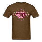 Sore Thumbs "DRUGS ARE TEH WIN!" T-Shirt