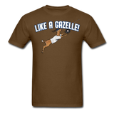 LIKE A GAZELLE! T-Shirt