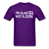 Superosity "I'm Glad I'M Not A Jerk" T-Shirt