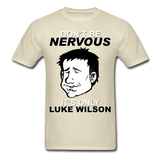 Sore Thumbs "Don't Be Nervous, It's Only Luke Wilson" T-Shirt