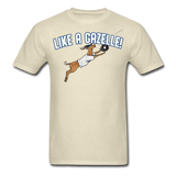 LIKE A GAZELLE! T-Shirt