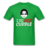 Last Blood "I Do NOT Cuddle" T-Shirt