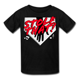 STOLE THAT! Kids' T-Shirt