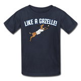 LIKE A GAZELLE! Kids' T-Shirt