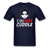 Last Blood "I Do NOT Cuddle" T-Shirt