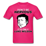 Sore Thumbs "Don't Be Nervous, It's Only Luke Wilson" T-Shirt