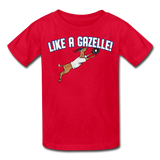 LIKE A GAZELLE! Kids' T-Shirt