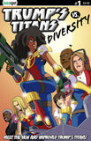 TRUMP'S TITANS VS. DIVERSITY #1 Comic Book