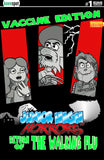 JUNIOR HIGH HORRORS: RETURN OF THE WALKING FLU - VACCINE EDITION #1 Comic Book