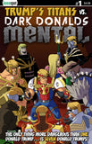 TRUMP'S TITANS VS. DARK DONALDS: MENTAL #1 Comic Book