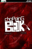 CHOPPING BLOCK #1 Comic Book