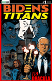 BIDEN'S TITANS VS. DRACULA #1 Comic Book